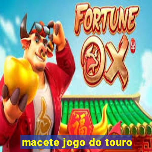 macete jogo do touro